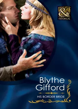 His Border Bride, Blythe Gifford