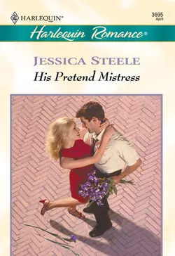 His Pretend Mistress Jessica Steele