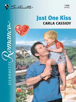 Just One Kiss Carla Cassidy