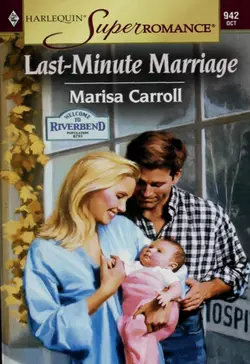 Last-Minute Marriage Marisa Carroll