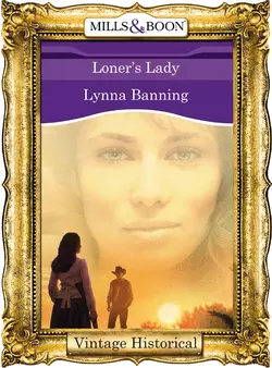 Loner′s Lady Lynna Banning