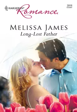 Long-Lost Father Melissa James