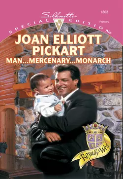 Man...Mercenary...Monarch, Joan Pickart