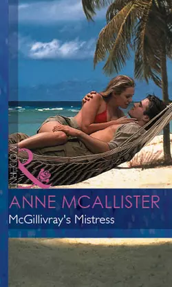 Mcgillivray′s Mistress Anne McAllister