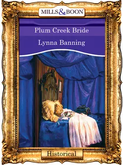 Plum Creek Bride, Lynna Banning