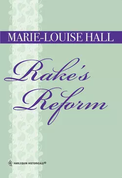 Rake′s Reform, Marie-Louise Hall