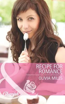 Recipe for Romance Olivia Miles