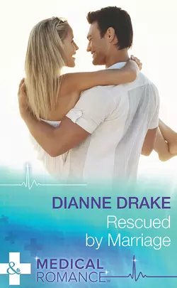 Rescued By Marriage, Dianne Drake