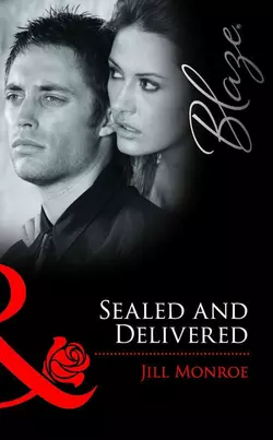 Sealed and Delivered, Jill Monroe