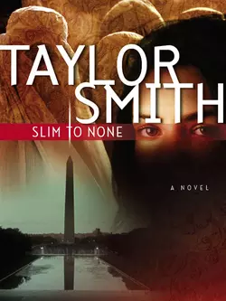 Slim To None, Taylor Smith