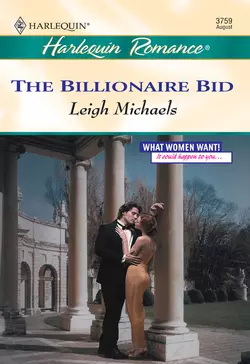 The Billionaire Bid Leigh Michaels