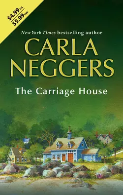 The Carriage House Carla Neggers