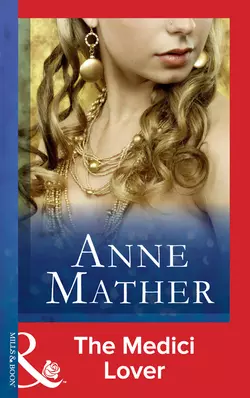 The Medici Lover Anne Mather