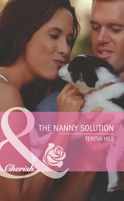 The Nanny Solution Teresa Hill