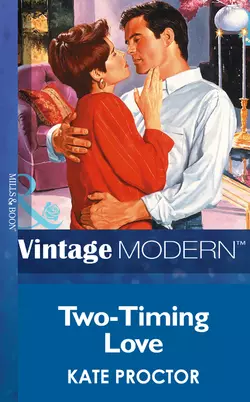 Two-Timing Love Kate Proctor