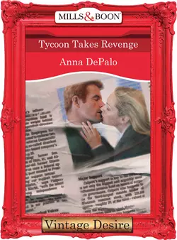 Tycoon Takes Revenge Anna DePalo