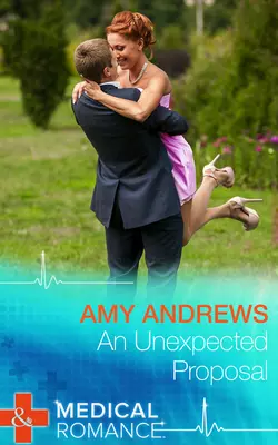 An Unexpected Proposal, Amy Andrews