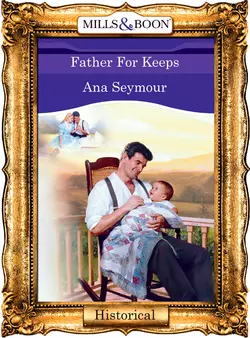 Father For Keeps Ana Seymour