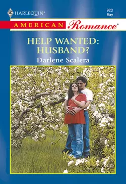 Help Wanted: Husband? Darlene Scalera