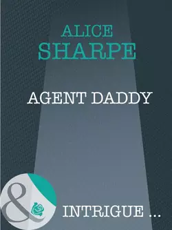 Agent Daddy, Alice Sharpe