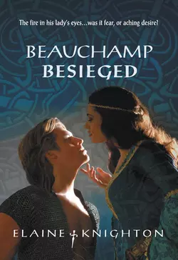 Beauchamp Besieged, Elaine Knighton