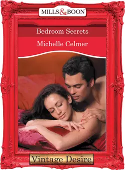 Bedroom Secrets, Michelle Celmer