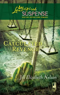 Calculated Revenge, Jill Nelson