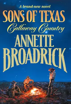 Callaway Country, Annette Broadrick