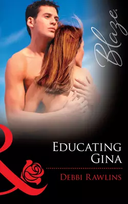 Educating Gina Debbi Rawlins