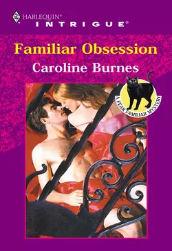 Familiar Obsession Caroline Burnes