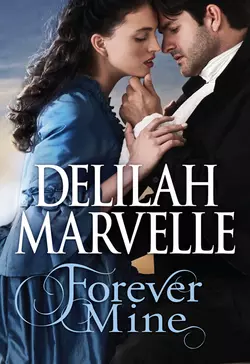 Forever Mine Delilah Marvelle