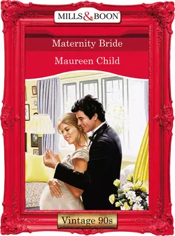 Maternity Bride, Maureen Child