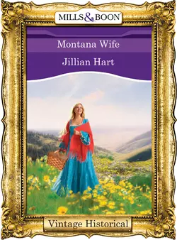 Montana Wife Jillian Hart