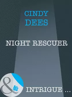 Night Rescuer Cindy Dees