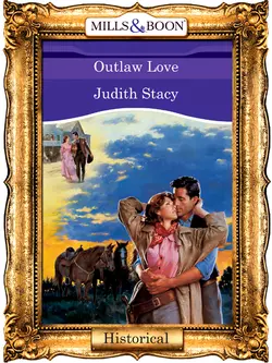 Outlaw Love, Judith Stacy