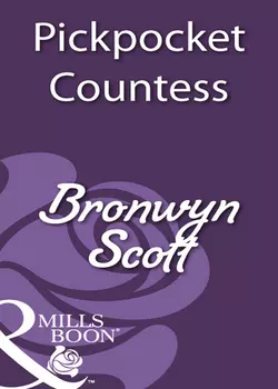 Pickpocket Countess, Bronwyn Scott