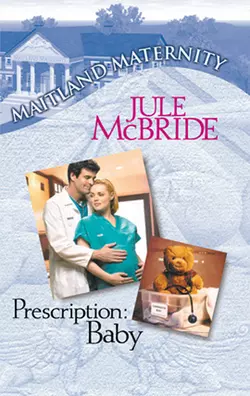 Prescription: Baby Jule McBride