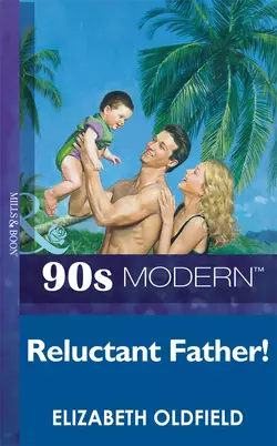 Reluctant Father Elizabeth Oldfield