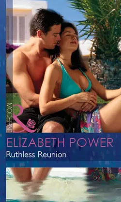 Ruthless Reunion, Elizabeth Power