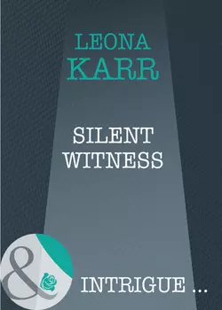 Silent Witness Leona Karr