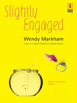 Slightly Engaged, Wendy Markham