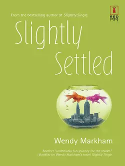 Slightly Settled Wendy Markham