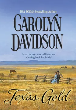 Texas Gold, Carolyn Davidson