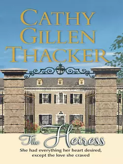 The Heiress, Cathy Thacker