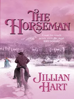 The Horseman Jillian Hart