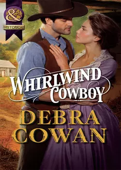 Whirlwind Cowboy Debra Cowan