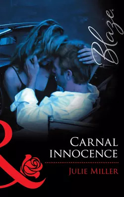 Carnal Innocence, Julie Miller