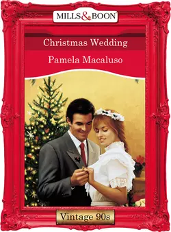 Christmas Wedding, Pamela Macaluso