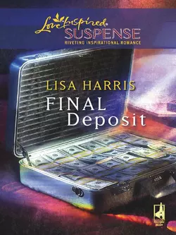 Final Deposit, Lisa Harris