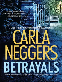 Betrayals, Carla Neggers